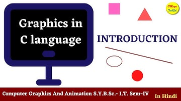 Graphics in C language Introduction.