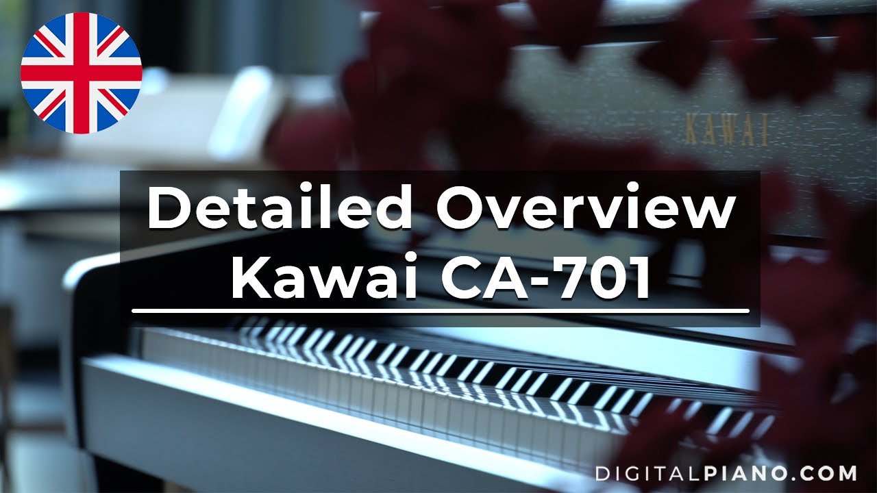 Kawai CA-701 Detailed Overview | Digitalpiano.com - YouTube