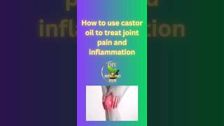 How to use a castor oil pack for joint pain and inflammation