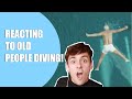 REACTING TO OLD PEOPLE DIVING! I Tom Daley