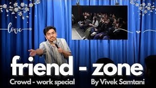 Friend-zone | Stand Up Comedy by Vivek Samtani  #Comedy #chorikamaal #funnycomedy #bauji
