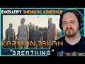 Composer Reacts to Karmanjakah - Breathing (REACTION &amp; ANALYSIS)