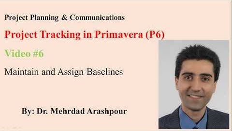 Primavera P6 for Project Managers(Video#6)Project tracking & control-Create,maintain,assign baseline