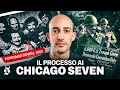 La rivolta che cambi per sempre la politica americana i chicago seven 