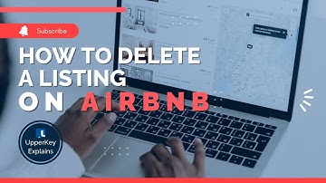 How to Delete a Listing on Airbnb | UpperKey Explains
