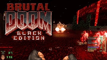 Brutal Doom - Black Edition v3.35 Neural Upscale + Sentinels Expedition