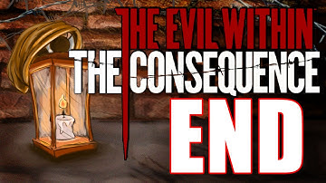 THE END! | 8 | The Evil Within:The Consequence