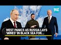 Russian &#39;Sea Mines&#39; Spook West; UK Alarms As Ukraine&#39;s Ships Set to Defy Black Sea Blockade | Watch