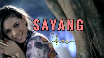 Shae - Sayang (Lirik)