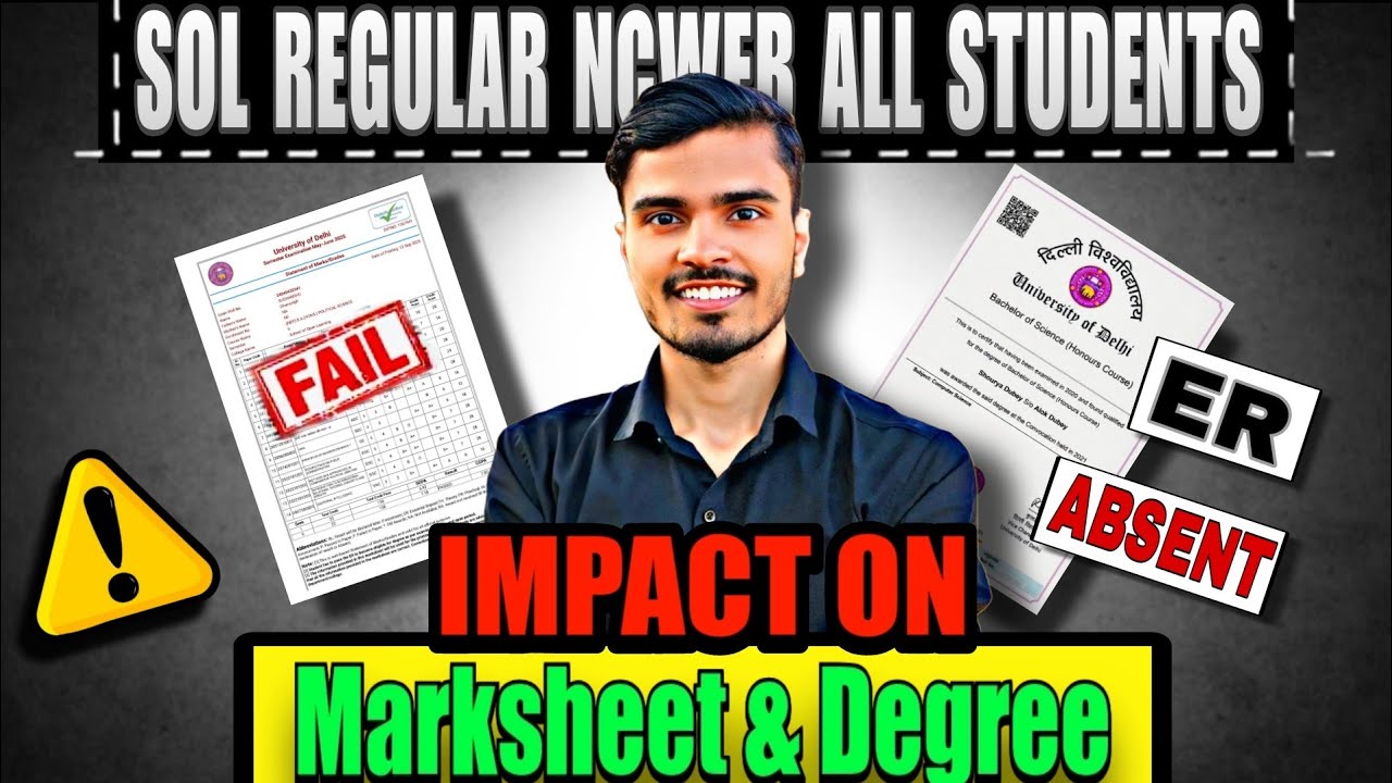 DU SOL Result Problem | Fail, ER, Absent – Impact on Marksheet & Degree DU/SOL/NCWEB
