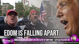 Edom is Falling Apart & taking to the Streets After The Trump Verdict - Sleep BIack Folks Upset Too