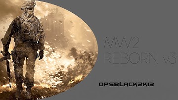 [MW2/1.14] Project Reborn V3 Hosted By Cj_blood