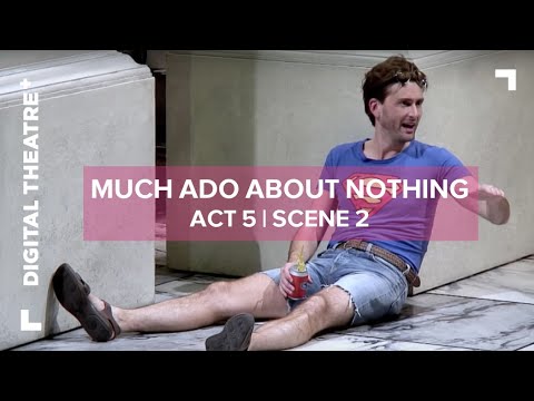 Much Ado About Nothing - David Tennant | &rsquo;He shall never make me such a fool&rsquo; | Digital Theatre+