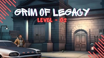 GRIM OF LEGACY Android Walkthrough Gameplay Level 02 | West Coast Firefly