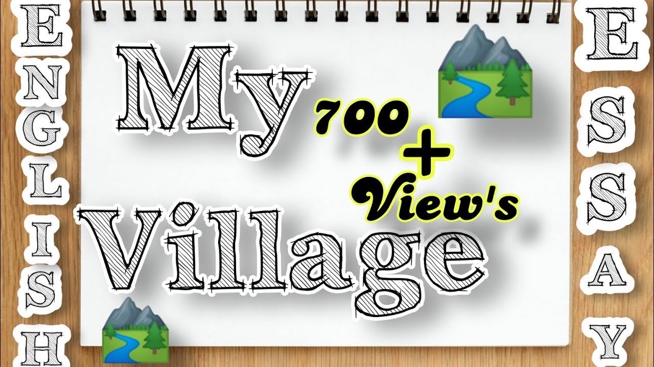 My Village Essay In English How To Write Essay In My Village my-village-essay-in-english-how-to-write-essay-in-my-village