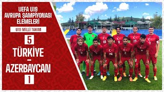 Türkiye 5 - 1 Azerbaycan I UEFA U19 Avrupa Şampiyonası