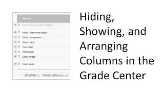 Hiding, Showing, and Arranging Columns in the Grade Center
