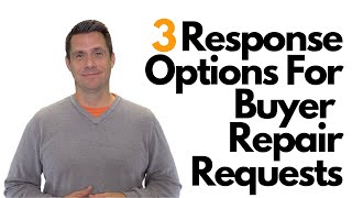 3 Response Options For Buyer Repair Requests