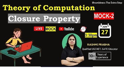 TOC CLOSURE Property | LIVE MOCK TEST-2 | UGCNET | GATE | ISRO | COMPUTER SCIENCE | by Rashmi Prabha