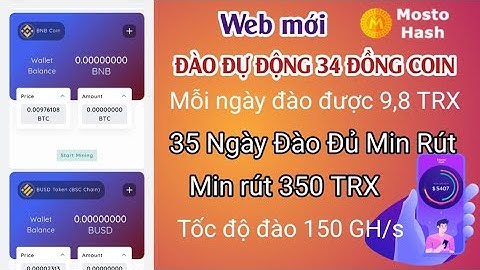 Chia Sẻ Web Đào 34 Đồng Coin Miễn Phí Tự Động | Mỗi Ngày Đào Được 9,8 Trx 35 Ngày Là Đủ Min Rút