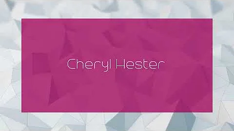 Cheryl Hester - appearance