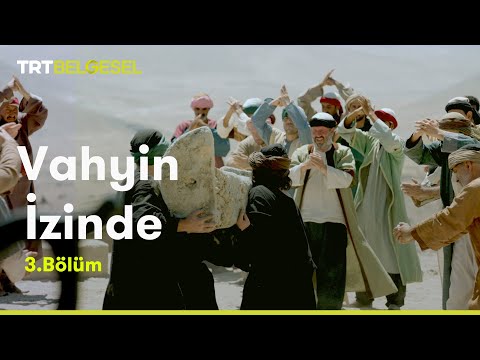 Vahyin İzinde | Hz. Muhammed’in Hayatı | 3. Bölüm | TRT Belgesel