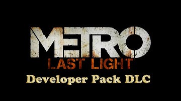 Metro Last Light Redux - Developer Pack DLC  - Arena & Extras [1080p 60fps]