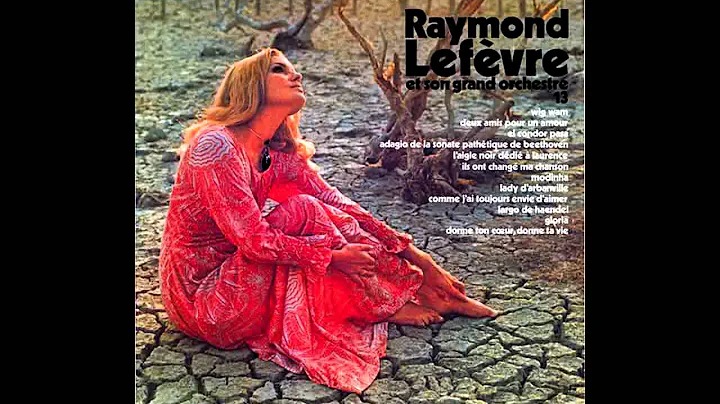 Raymond Lefvre - Lady D'Arbanville (Cat Stevens In...