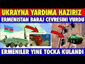 UKRAYNA : AZERBAYCAN'A YARDIMA HAZIRIZ | AZERBAYCAN İLERLİYOR SON DURUM