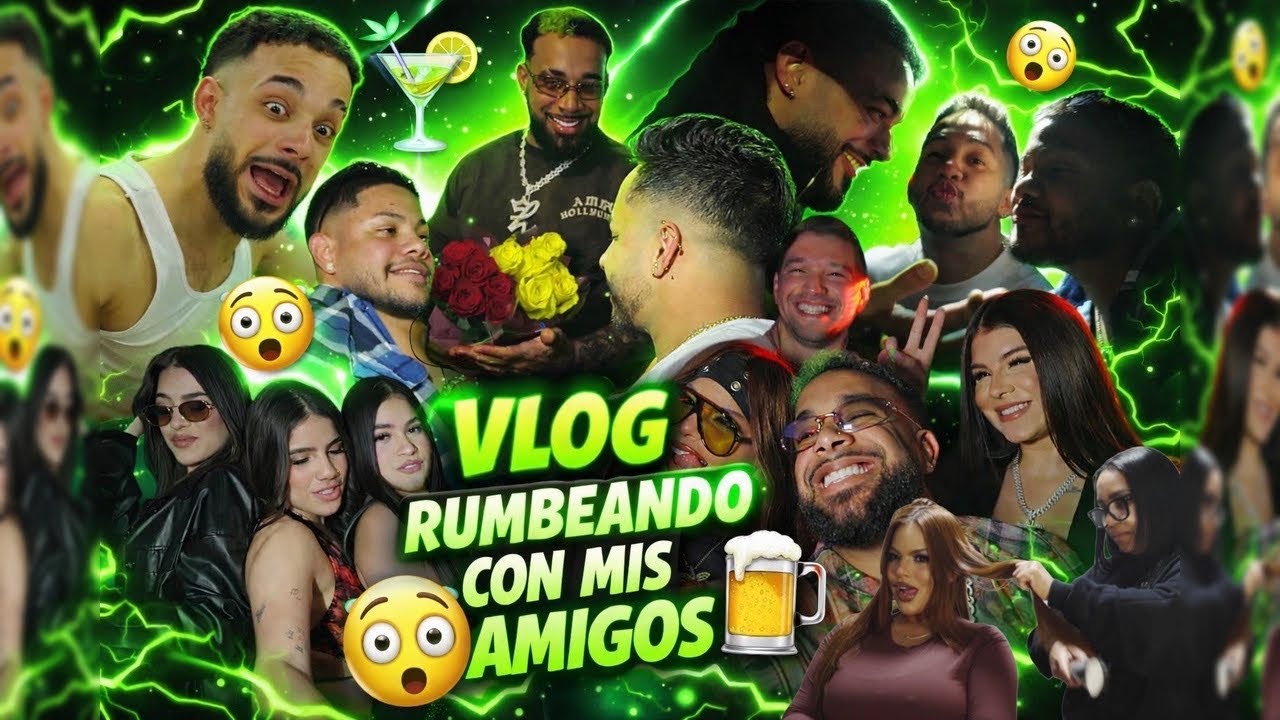 SALIMOS A RUMBEAR Y TERMINAMOS SACANDONOS LOS TRAPITOS ENTRE AMIGOS - VLOG 2