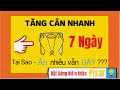 TẠI SAO ĂN NHIỀU VẪN GẦY - TĂNG CÂN NHANH 7 NGÀY Official