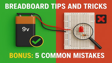 Breadboard Tips and Tricks (& 5 COMMON MISTAKES)