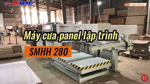 Máy Cắt Ván Công Nghiệp Panel Saw Lùa Ván Tự Động SMHH 280 | Quốc Duy CNC