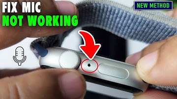 How to Fix Apple Watch Microphone Not Working! (100% Solved)