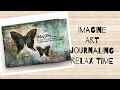 Imagine - art journaling relax time - process video