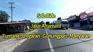 Solo Ride jalur alternatif Salatiga Ungaran Gunungpati Semarang