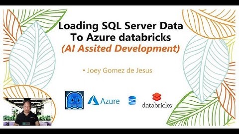 Load SQL Server Data into Azure Databricks using Pyspark With  AI (data ingestion)