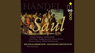 Saul HWV 53 Act Three Whence Comest Thou