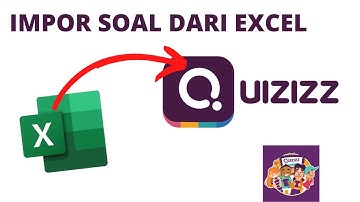 Cara Impor Soal dari Excel di Quizizz