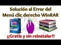 Solucion Error Clic Derecho WinRAR sin reinstalar | Activar Menu Contextual WinRAR