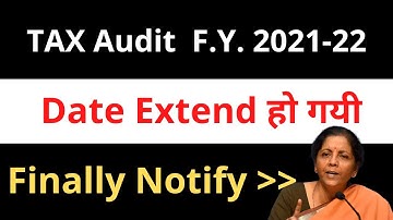 Tax Audit Report Due Date Extended  LAST HOURS F.Y. 2021-22 Last Date Income Tax 3CD