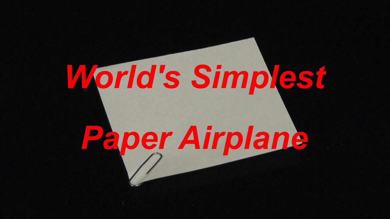 World s Simplest Paper Airplane YouTube