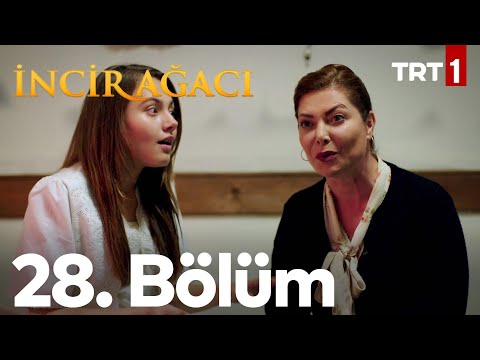 İncir Ağacı 28. Bölüm