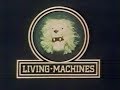 Living Machines (1980)