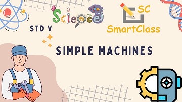 Simple Machines CBSE class 5 Science