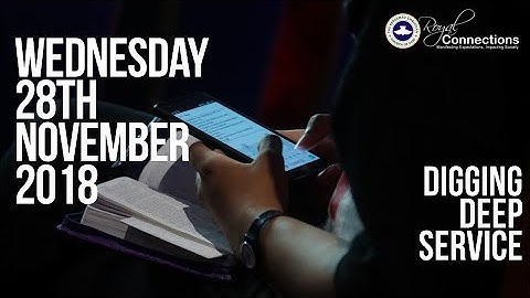 Digging Deep Service - Wednesday 28th November 2018