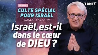 Franck Lefillatre : Israël, est-il dans le coeur de Dieu ? | Culte spécial Guerre en Israël | TBN FR