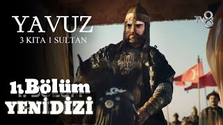 Yavuz - 1. Bölüm - Yeni dizi / Yavuz Sultan Selim 1.Bölüm izle - tarihi dizi - 2021 yeni diziler