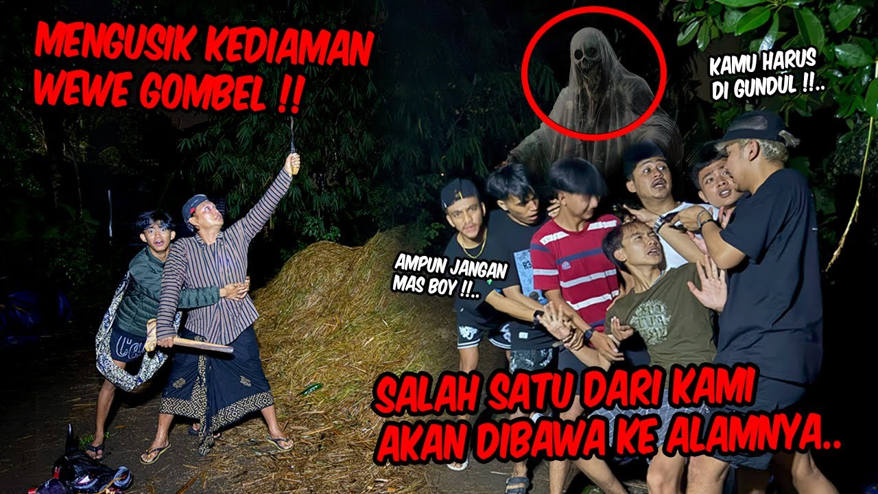 Wewe gombel datang mencari anaknya !! KEPALA HARUS DIGUNDUL ATAU DIA AKAN MEMBAWA KITA