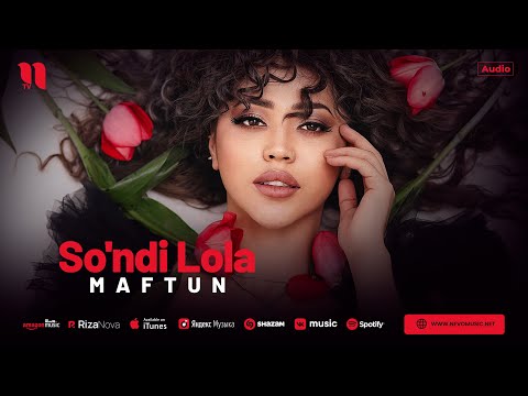 Maftun — So'ndi Lola (audio 2024)